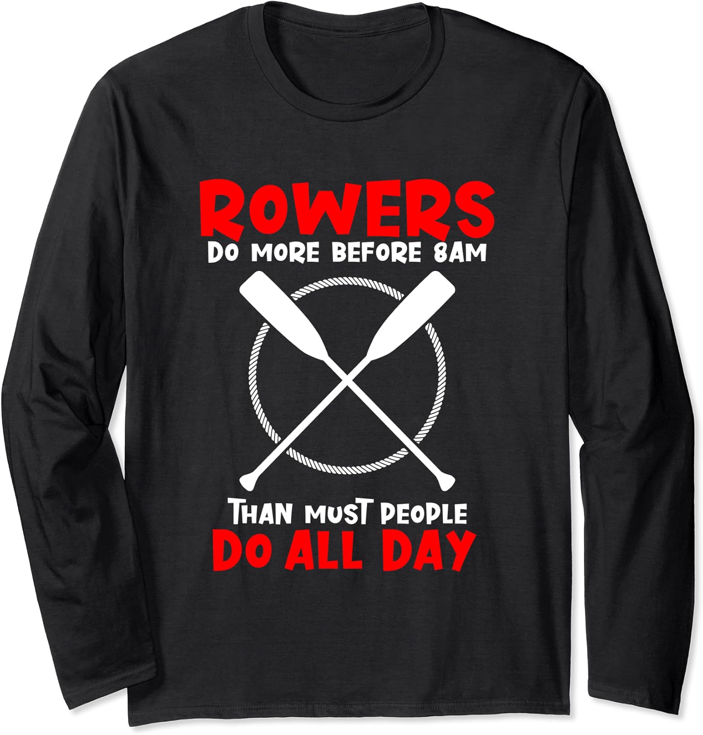Funny Rowers Rowing Long Sleeve TShirt Amazon.co.uk Fashion